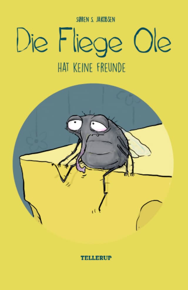 Okładka książki dla Die Fliege Ole #3: Die Fliege Ole hat keine Freunde