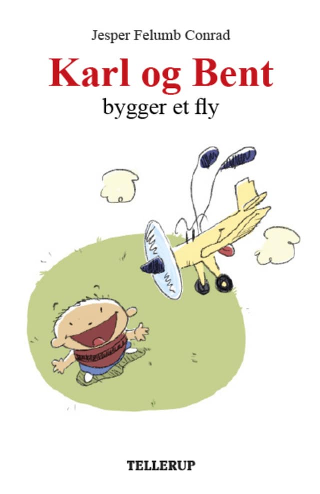 Book cover for Karl og Bent #2: Karl og Bent bygger et fly