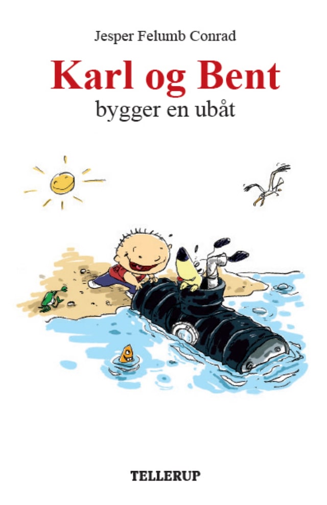 Copertina del libro per Karl og Bent #3: Karl og Bent bygger en ubåt