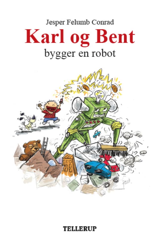Boekomslag van Karl og Bent #4: Karl og Bent bygger en robot