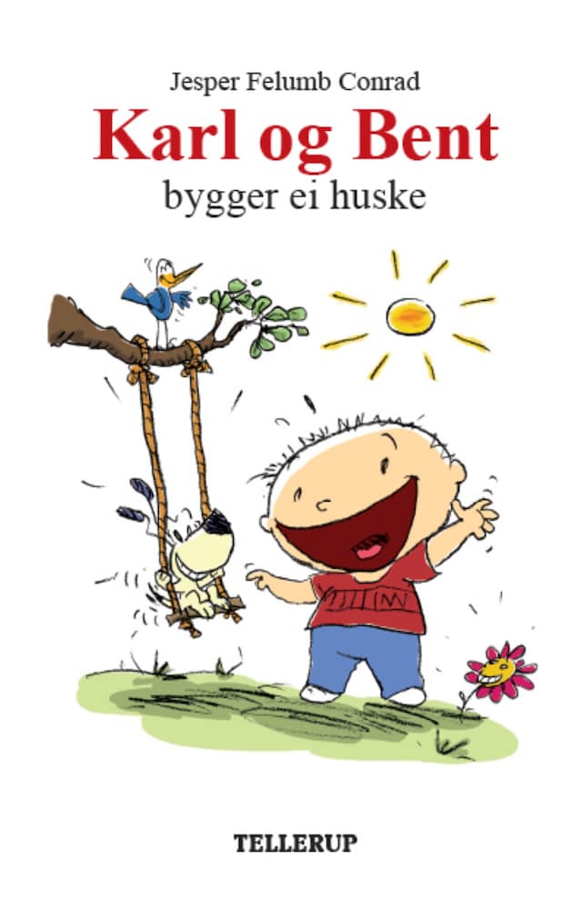 Okładka książki dla Karl og Bent #5: Karl og Bent bygger ei huske