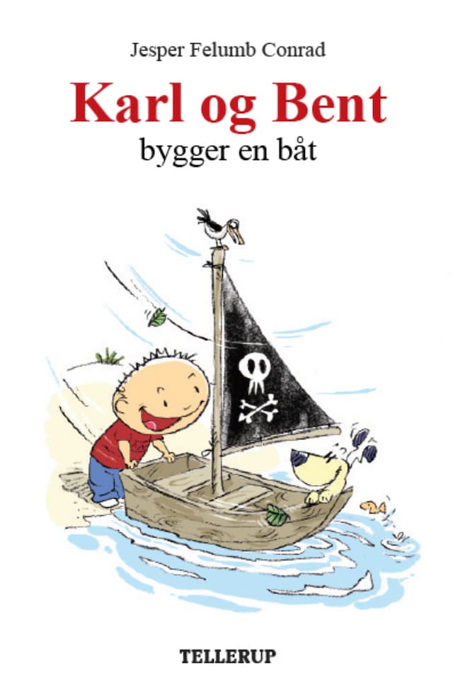 Book cover for Karl og Bent #7: Karl og Bent bygger en båt