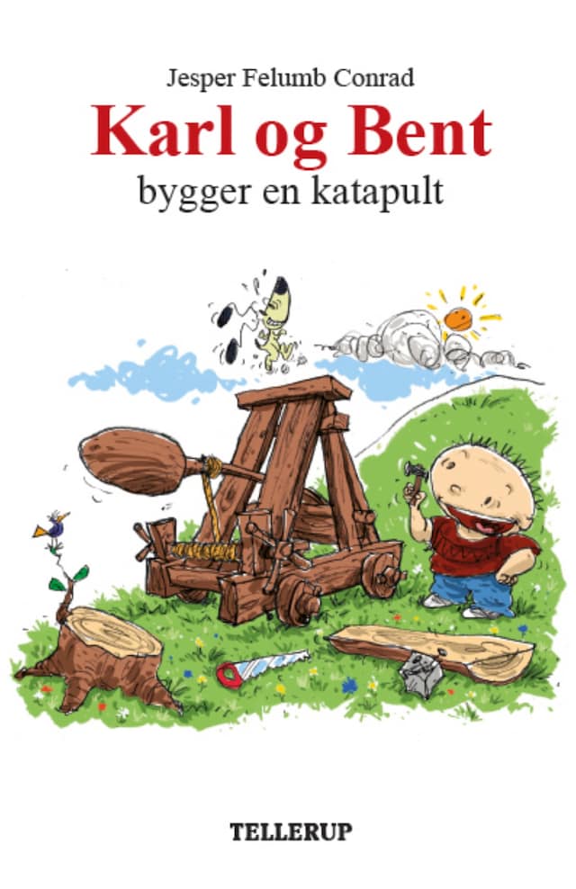 Boekomslag van Karl og Bent #9: Karl og Bent bygger en katapult