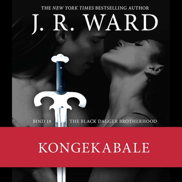 Book cover for The Black Dagger Brotherhood #19: Kongekabale
