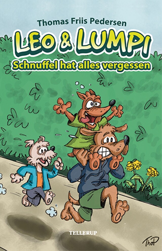 Book cover for Leo und Lumpi #3: Schnuffel hat alles vergessen
