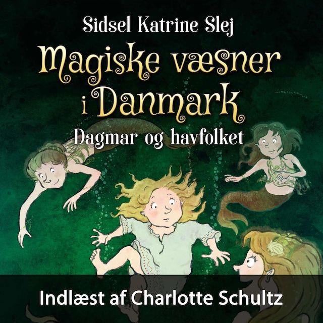Book cover for Magiske væsner i Danmark #2: Dagmar og havfolket