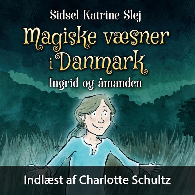 Buchcover für Magiske væsner i Danmark #3: Ingrid og åmanden
