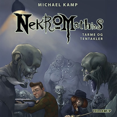 Nekromathias #6: Tarme og tentakler