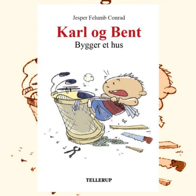 Copertina del libro per Karl og Bent #1: Karl og Bent bygger et hus