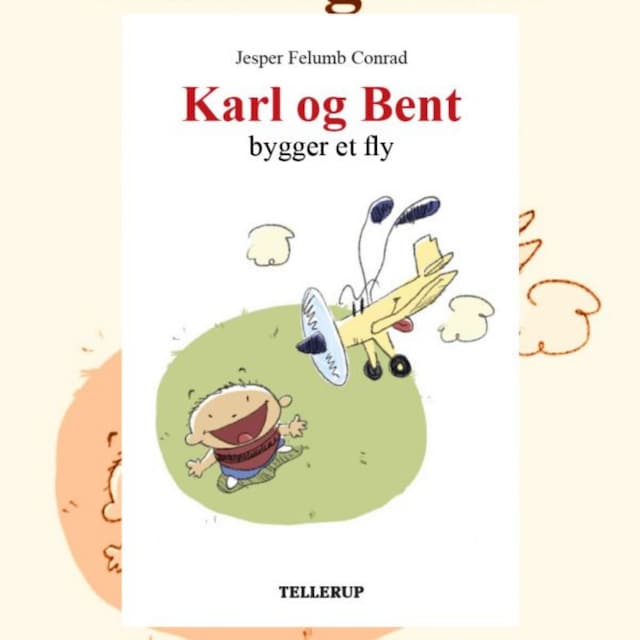 Copertina del libro per Karl og Bent #2: Karl og Bent bygger et fly