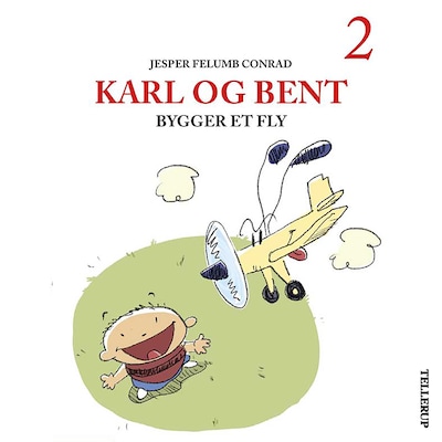 Karl og Bent #2: Karl og Bent bygger et fly