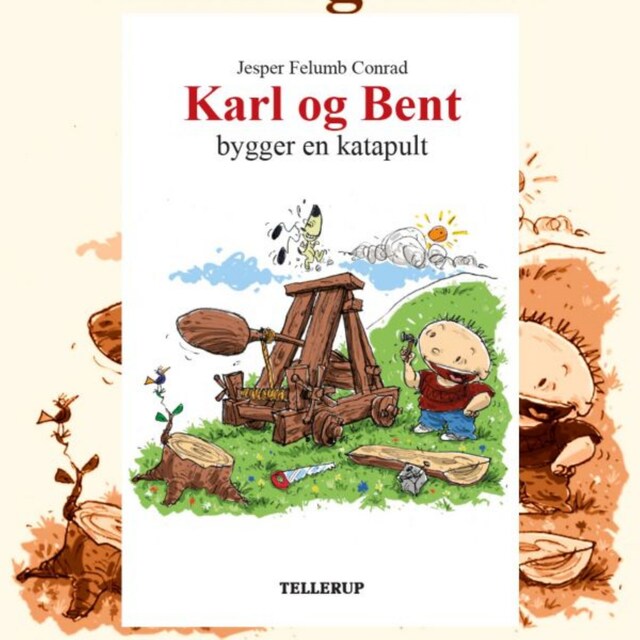 Boekomslag van Karl og Bent #9: Karl og Bent bygger en katapult