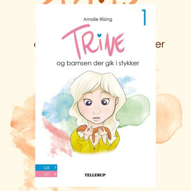Okładka książki dla Trine #1: Trine og bamsen der gik i stykker