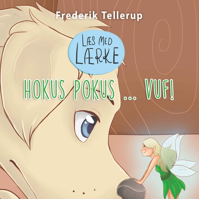 Book cover for Læs med Lærke #3: Hokus Pokus ... vuf!