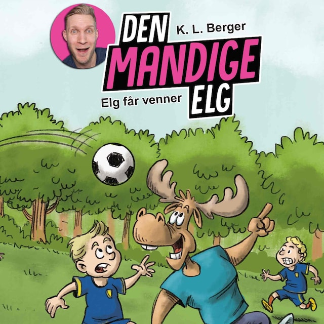 Book cover for Den Mandige Elg #1: Elg får venner