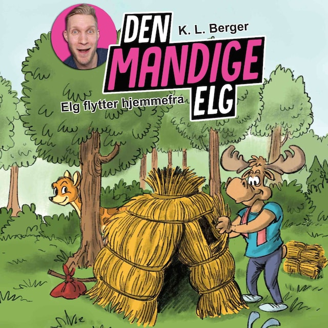 Book cover for Den Mandige Elg #2: Elg flytter hjemmefra