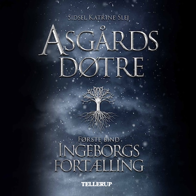 Asgårds døtre #1: Ingeborgs fortælling