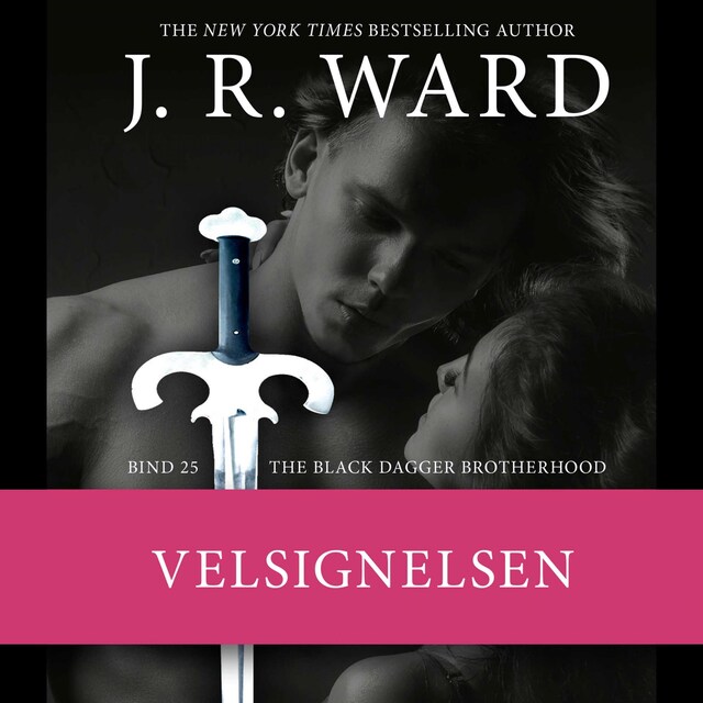 Book cover for The Black Dagger Brotherhood #25: Velsignelsen