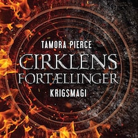 Cirklens fortællinger #5: Krigsmagi