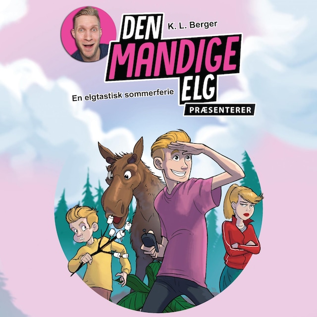 Okładka książki dla Den Mandige Elg præsenterer - En elgtastisk sommerferie