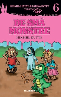 De små monstre #6: Hik hik, Dutte (LYT & LÆS)