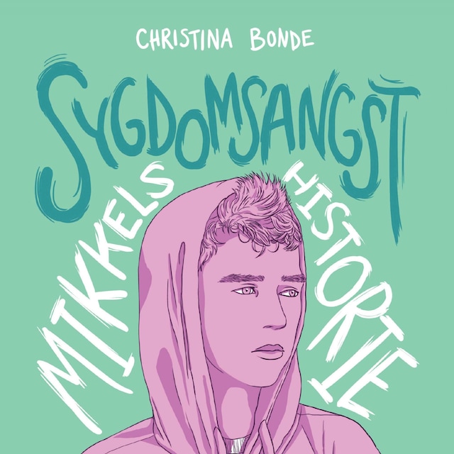 Book cover for Angst #2: Sygdomsangst: Mikkels historie