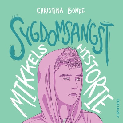 Angst #2: Sygdomsangst: Mikkels historie