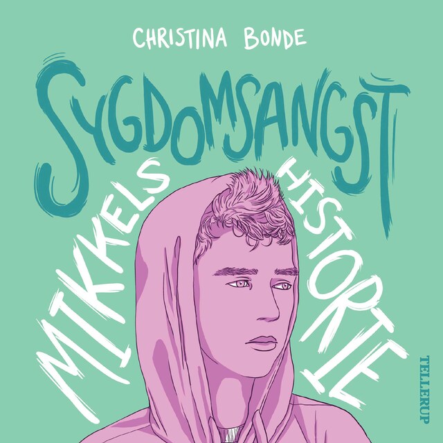 Book cover for Angst #2: Sygdomsangst: Mikkels historie