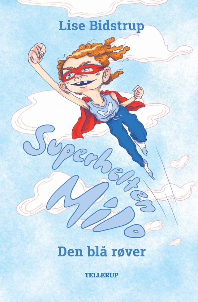 Book cover for Superhelten Milo #1: Den blå røver (Lyt & Læs)