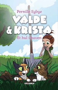 Valde & Krista #2: Et hul i haven (LYT & LÆS)
