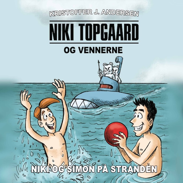 Kirjankansi teokselle Niki Topgaard og vennerne #2: Niki og Simon på stranden