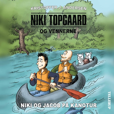 Niki Topgaard og vennerne #3: Niki og Jacob på kanotur