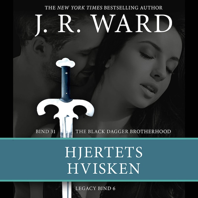 Couverture de livre pour The Black Dagger Brotherhood #31: Hjertets hvisken: Legacy #6