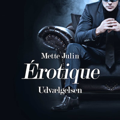 Érotique #1: Udvælgelsen
