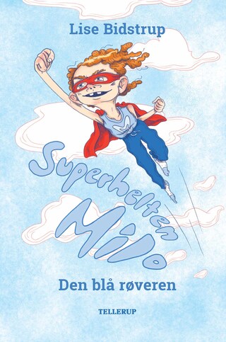 Superhelten Milo #1: Den blå røveren bookCoverFor