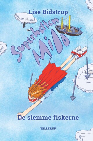 Superhelten Milo #3: De slemme fiskerne bookCoverFor