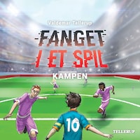 Fanget i et spil #5: Kampen