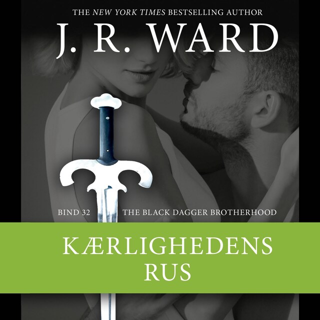 Copertina del libro per The Black Dagger Brotherhood #32: Kærlighedens rus