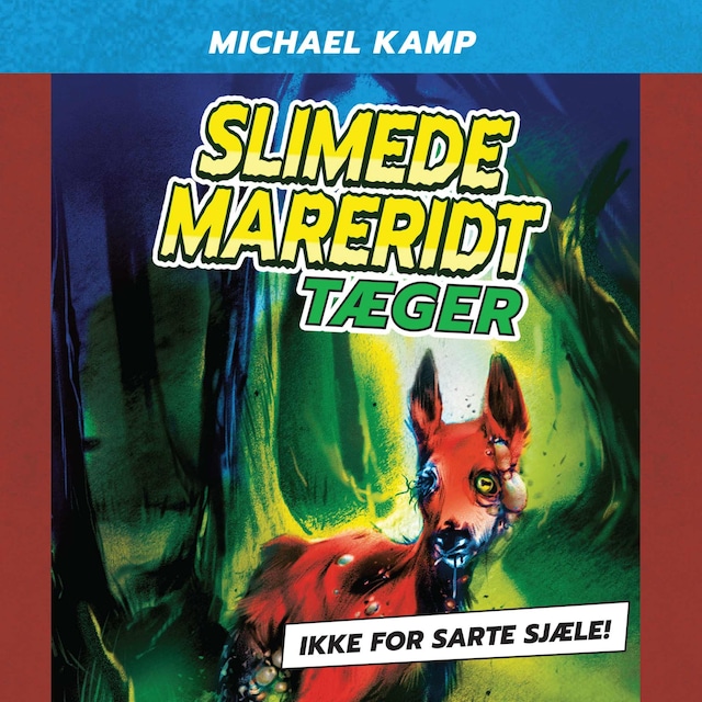 Slimede mareridt #3: Tæger