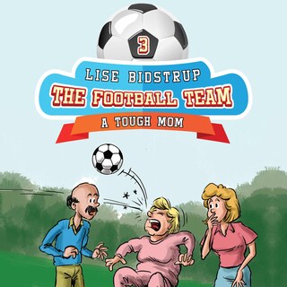 The Football Team #3: A Tough Mom bookCoverFor