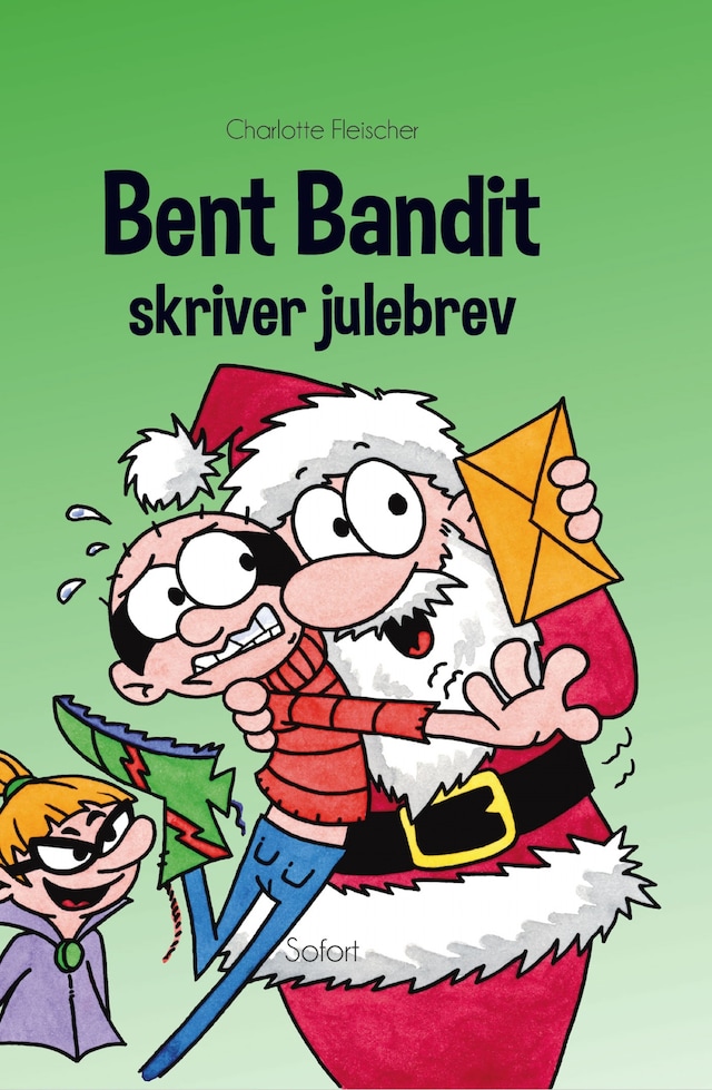 Book cover for Bent Bandit #16: Bent Bandit skriver julebrev