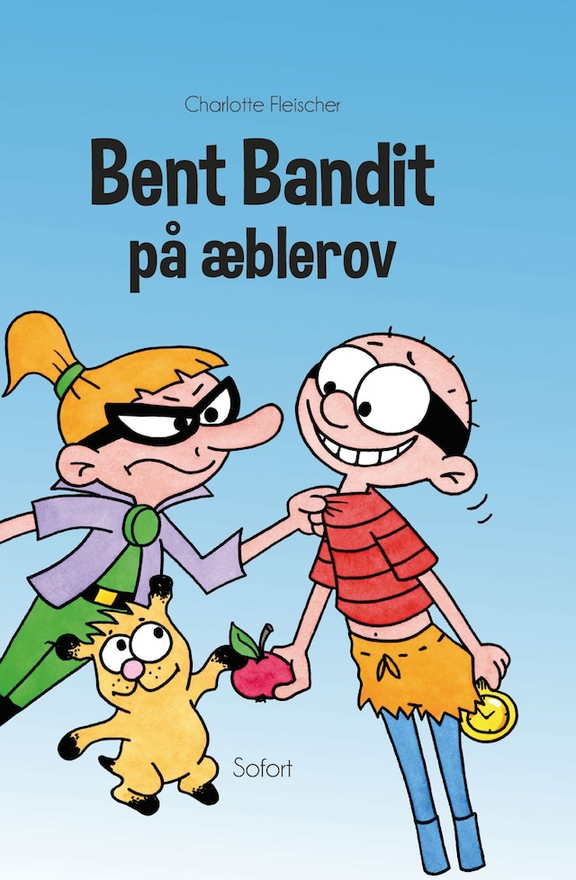 Book cover for Bent Bandit #17: Bent Bandit på æblerov