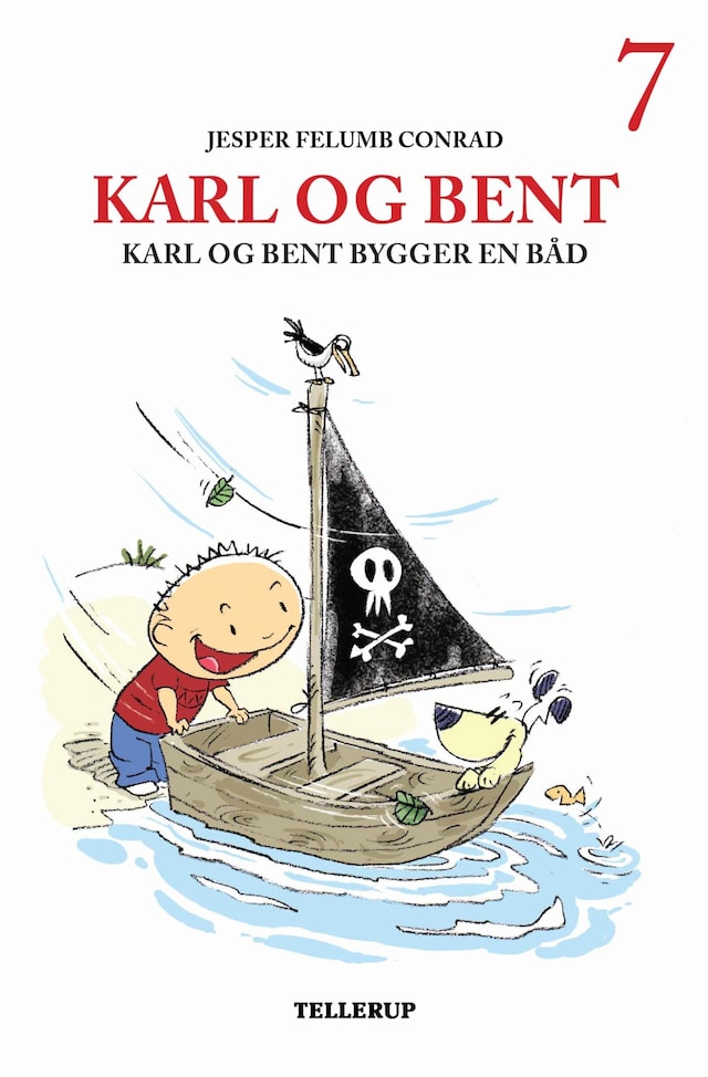 Bokomslag for Karl og Bent #7: Karl og Bent bygger en båd (LYT & LÆS)
