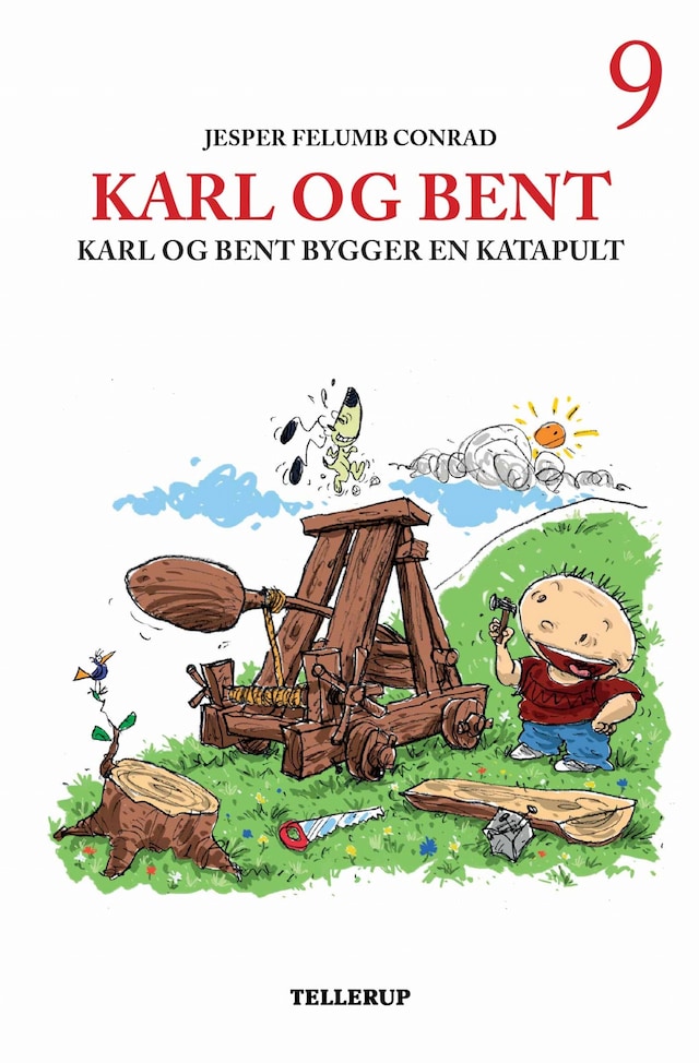 Book cover for Karl og Bent #9: Karl og Bent bygger en katapult (LYT & LÆS)