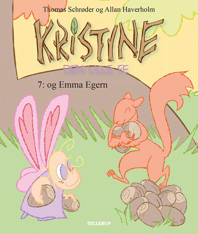 Kirjankansi teokselle Kristine, den lille fe #7: Kristine, den lille fe og Emma Egern (LYT & LÆS)
