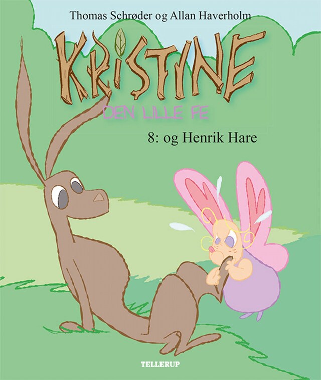 Book cover for Kristine, den lille fe #8: Kristine, den lille fe og Henrik Hare (LYT & LÆS)