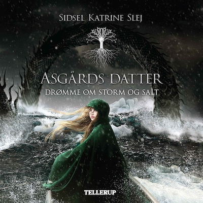 Asgårds datter #2: Drømme om storm og salt