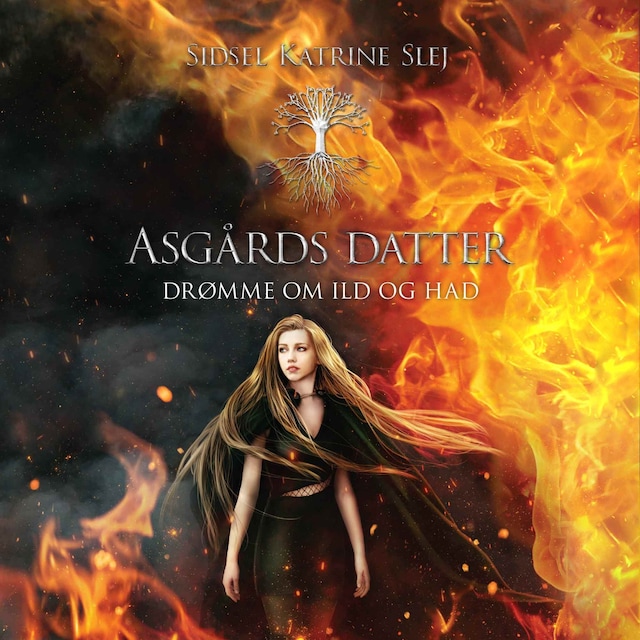 Book cover for Asgårds datter #3: Drømme om ild og had