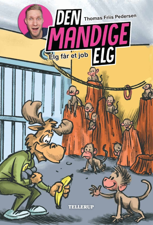 Book cover for Den Mandige Elg #5: Elg får et job (LYT & LÆS)