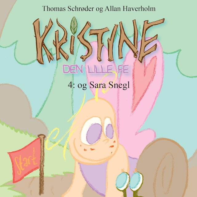 Boekomslag van Kristine, den lille fe #4: Kristine, den lille fe og Sara Snegl